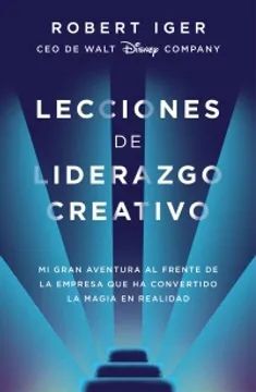 LECCIONES DE LIDERAZGO CREATIVO