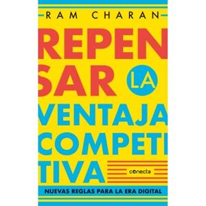 REPENSAR LA VENTAJA COMPETITIVA