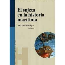 EL SUJETO EN LA HISTORIA MARÍTIMA