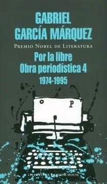 POR LA LIBRE, OBRA PERIODISTICA 4