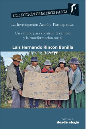 LA INVESTIGACIÓN ACCIÓN PARTICIPATIVA: