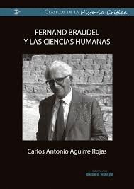 FERNAND BRAUDEL Y LAS CIENCIAS HUMANAS