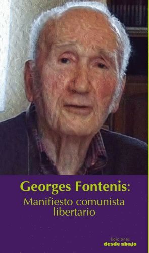 GEORGES FONTENIS: MANIFIESTO COMUNISTA LIBERTARIO