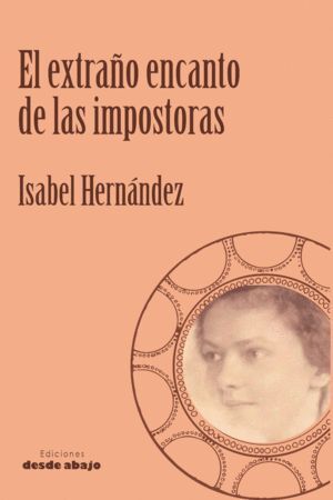 EL EXTRAÑO ENCANTO DE LAS IMPOSTORAS