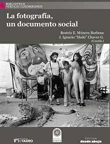 LA FOTOGRAFÍA, UN DOCUMENTO SOCIAL