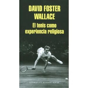 TENIS COMO EXPERIENCIA RELIGIOSA, EL