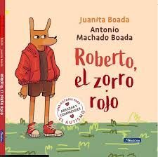 ROBERTO, EL ZORRO ROJO. UNA HISTORIA PARA ABRAZAR Y COMPRENDER EL AUTISMO
