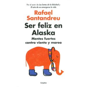 SER FELIZ EN ALASKA