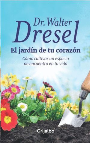 EL JARDÍN DE TU CORAZÓN