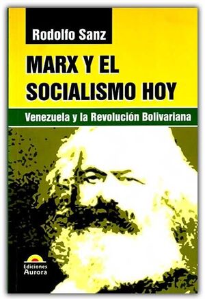 MARX Y EL SOCIALISMO HOY