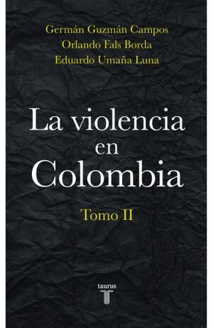 LA VIOLENCIA EN COLOMBIA TOMO 2