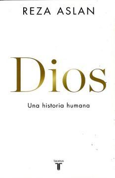 DIOS. UNA HISTORIA HUMANA