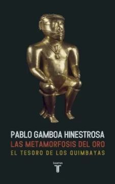 LA METAMORFOSIS DEL ORO