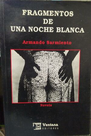 FRAGMENTOS DE UNA NOCHE BLANCA
