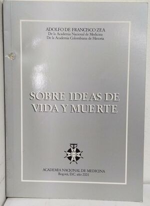 SOBRE IDEAS DE VIDA Y MUERTE