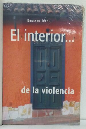 EL INTERIOR... DE LA VIOLENCIA