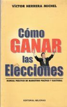 CÓMO GANAR LAS ELECCIONES