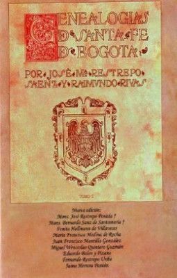 1 GENEALOGÍAS DE SANTAFÉ DE BOGOTÁ TOMO I