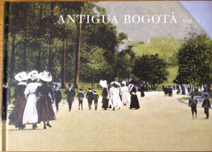 ANTIGUA BOGOTÁ 1880- 1948