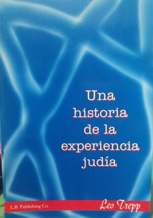 UNA HISTORIA DE LA EXPERIENCIA JUDÍA