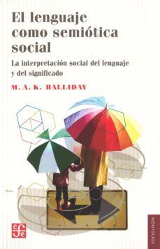 EL LENGUAJE COMO SEMIÓTICA SOCIAL