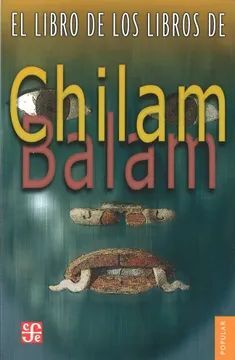 LIBRO DE LOS LIBROS DE CHILAM BALAM, EL