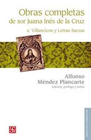 OBRAS COMPLETAS, II. VILLANCICOS Y LETRAS SACRAS