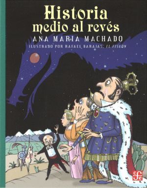 HISTORIA MEDIO AL REVÉS