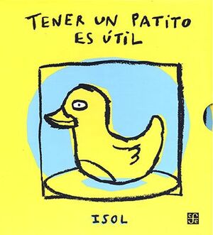 TENER UN PATITO ES ÚTIL