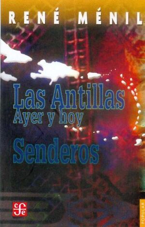LAS ANTILLAS, AYER Y HOY. SENDEROS