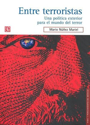 ENTRE TERRORISTAS. UNA POLÍTICA EXTERIOR PARA EL MUNDO DEL TERROR