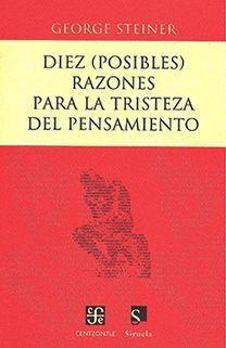DIEZ (POSIBLES) RAZONES PARA LA TRISTEZA DEL PENSAMIENTO