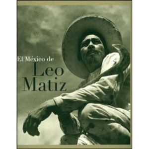 EL MÉXICO DE LEO MATIZ