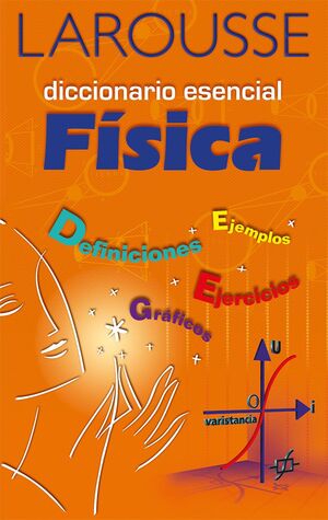 DICCIONARIO ESENCIAL DE FÍSICA