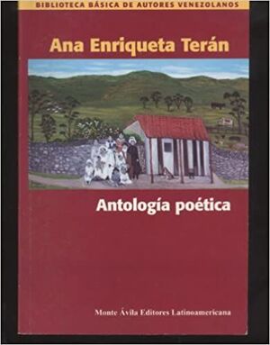 ANTOLOGÍA POÉTICA ANA ENRIQUETA TERÁN