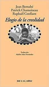 ELOGIO DE LA CREOLIDAD