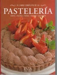 EL LIBRO COMPLETO DE LA PASTELERÍA