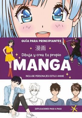 DIBUJA Y CREA TU PROPIO MANGA.