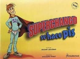 SUPERCHANGO SE HACE PIS