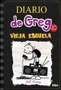 DIARIO DE GREG 10- VIEJA ESCUELA RUST  RBARGENT