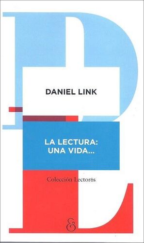 LA LECTURA: UNA VIDA