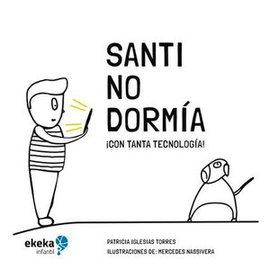 SANTI NO DORMÍA