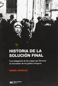 HISTORIA DE LA SOLUCION FINAL