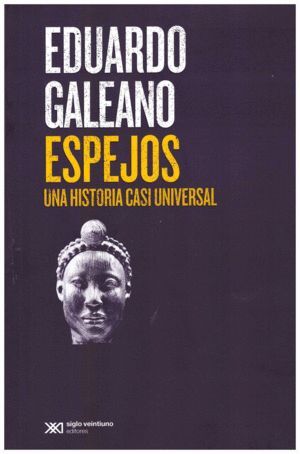 ESPEJOS UNA HISTORIA CASI UNIVERSAL