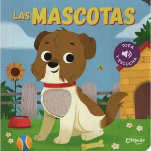 TOCA Y ESCUCHA - LAS MASCOTAS
