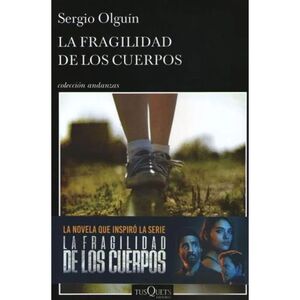LA FRAGILIDAD DE LOS CUERPOS