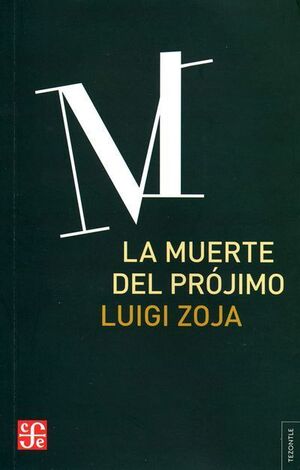 LA MUERTE DEL PRÓJIMO