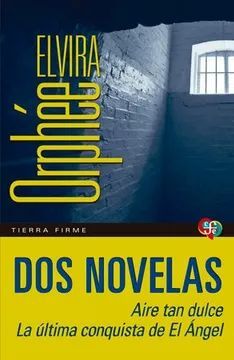 DOS NOVELAS [AIRE TAN DULCE / LA ULTIMA CONQUISTA DEL ANGEL]