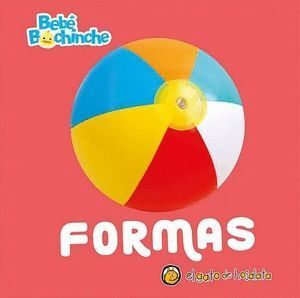 BEBÉ BOCHINCHE. FORMAS