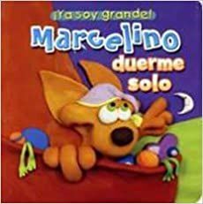 YA SOY GRANDE MARCELINO DUERME SOLO